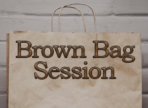 Virtual Brown Bag Session