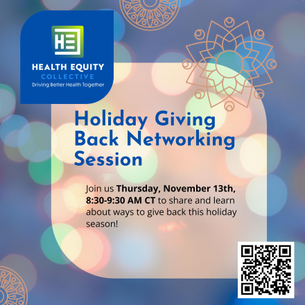 Holiday Giving Back Networking Session with the Health Equity Collective