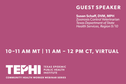 TEPHI Community Health Worker Webinar Series | Zoonotic Disease Impact on Vulnerable Populations
