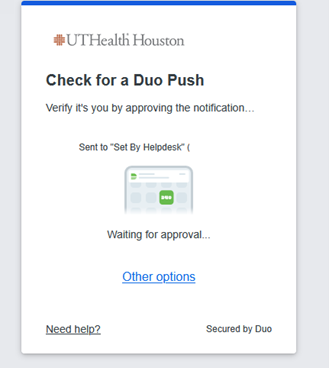 UTHealth Houston two-factor prompt reading ‘Check for a Duo Push’ with message to approve the notification, status ‘Waiting for approval…,’ and links for Other options and Need help; Secured by Duo.